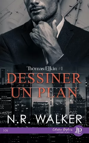 N. R. Walker - Thomas Elkin, Tome 1 : Dessiner un plan